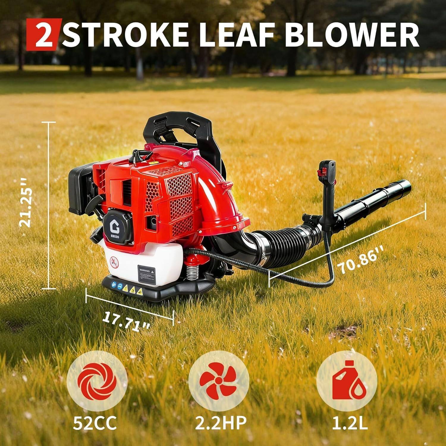 2 STROKE LEAF BLOWER  
21.25" G - 70.86" 17.71"  
52CC 2.2HP 1.2L