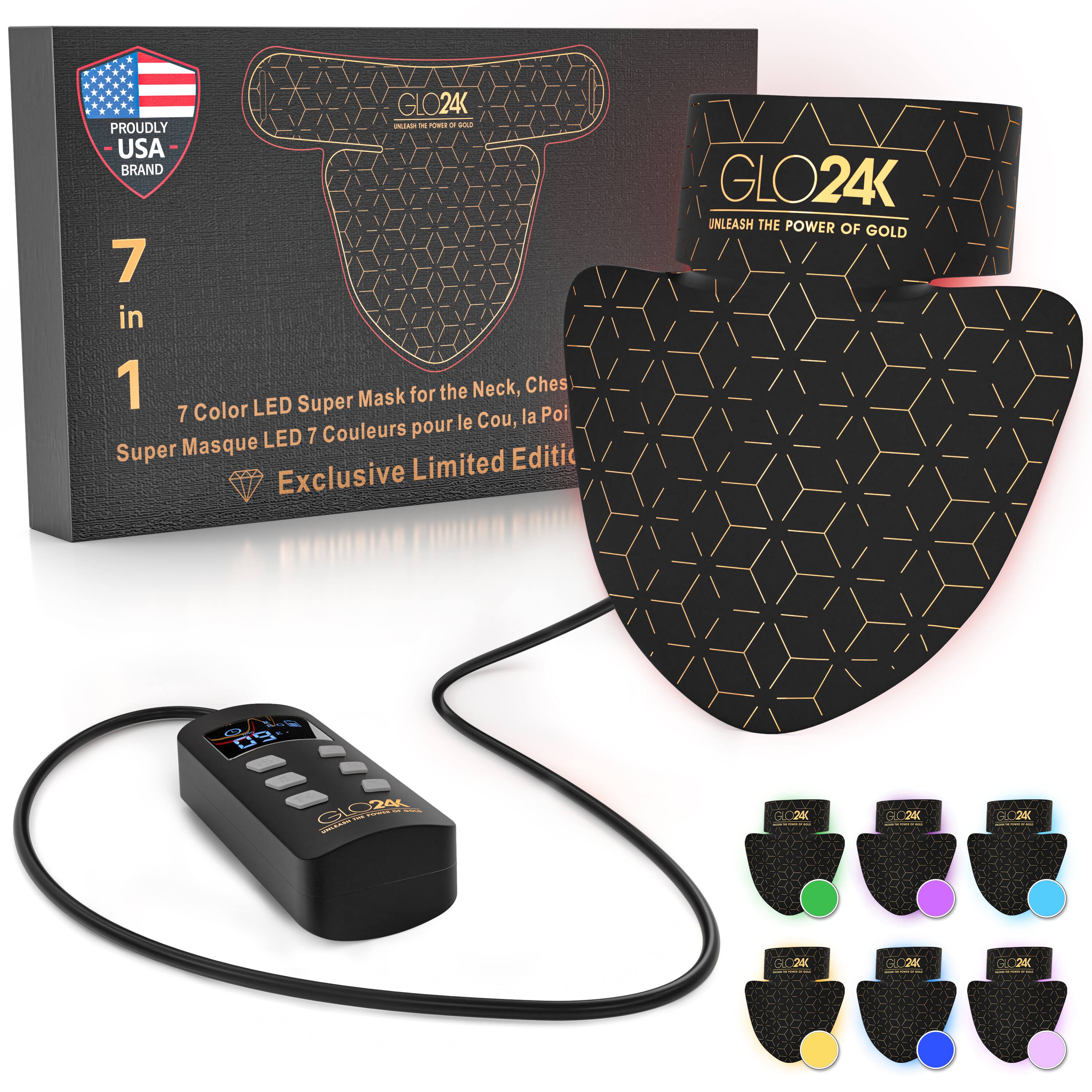 GLO24K PROUDLY USA BRAND  
7 in 1 for the Neck, Chest LED Super Mask  
7 Color LED Super Masque 7 Couleurs pour le Cou, la Poitrine  
Exclusive Limited Edition  

UNLEASH THE POWER OF GOLD  

GLO24K  
UNLEASH THE POWER OF GOLD