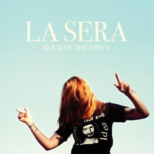 LA SERA  
HOUR OF THE DAWN  

TOUR KING  
idea