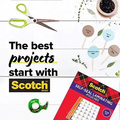 The best projects start with Scotch BRAND Magic HASIL H MINT We ROSEMARY AAR CILANTRO SELF-SEAL Scotch POUCHES LAMINATING LETTERS