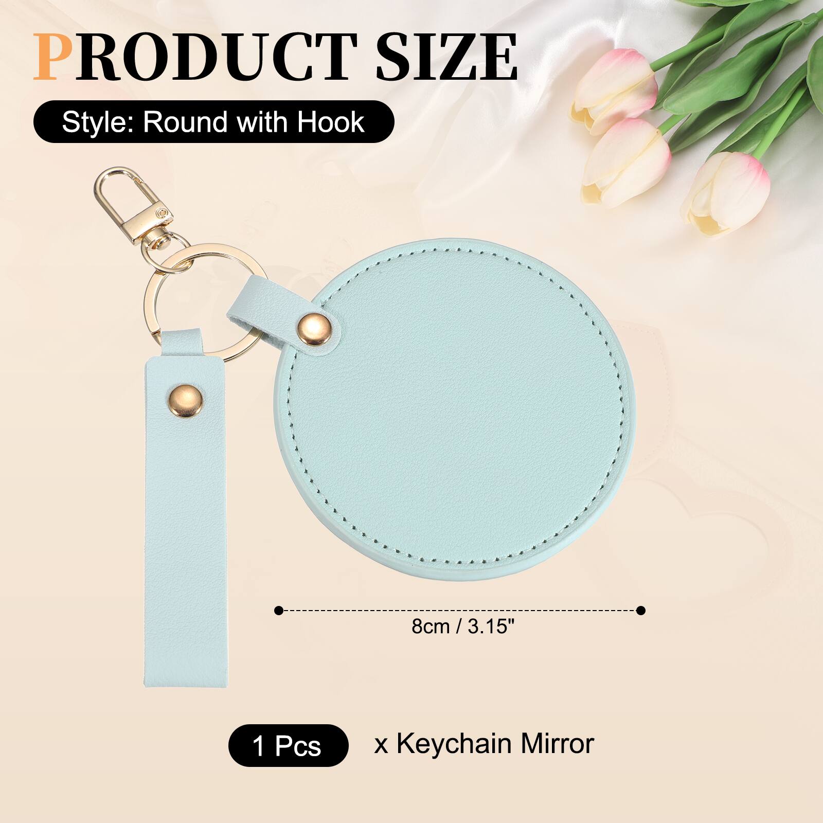 PRODUCT SIZE  
Style: Round with Hook  
8cm / 3.15"  
1 Pcs x Keychain Mirror