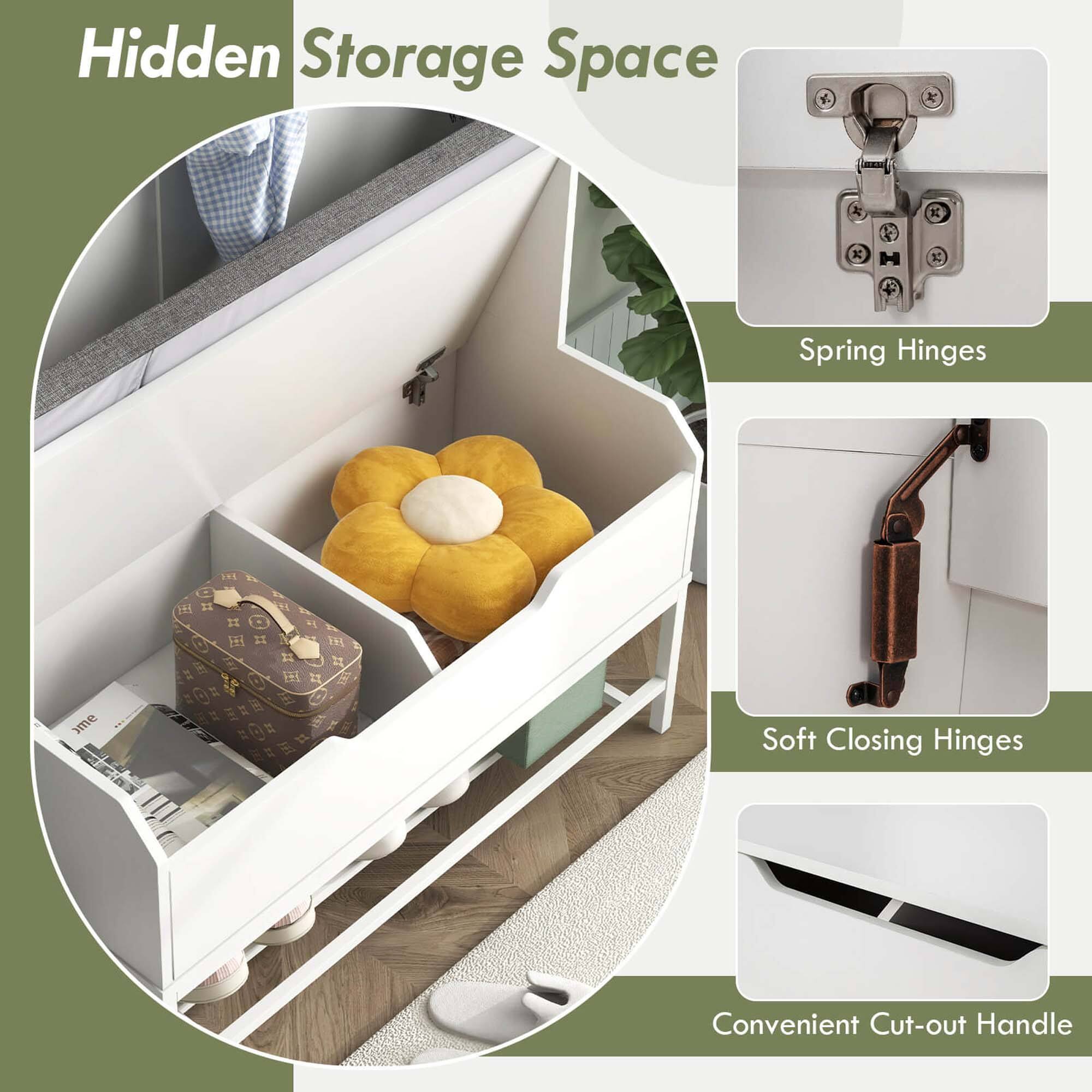 Hidden Storage Space

- Spring Hinges
- Soft Closing Hinges
- Convenient Cut-out Handle