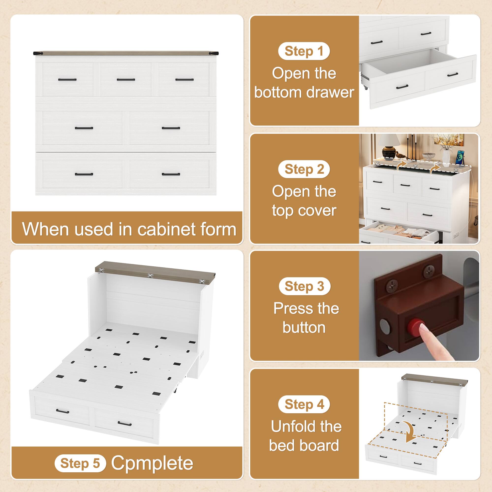 Step 1  
Open the bottom drawer  

Step 2  
Open the top cover  

Step 3  
Press the button  

Step 4  
Unfold the bed board  

Step 5  
Complete  

When used in cabinet form