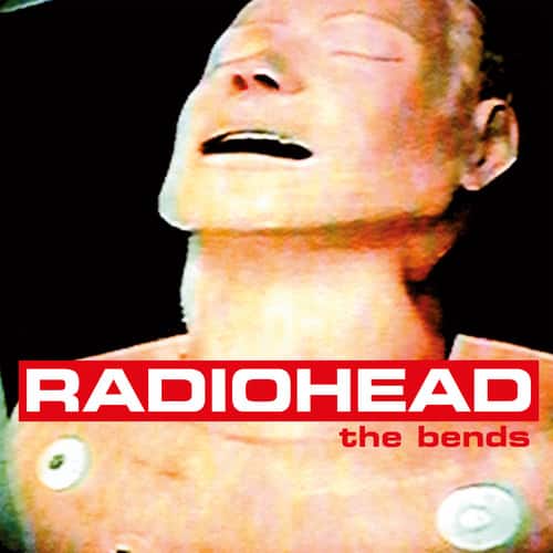 RADIOHEAD  
the bends