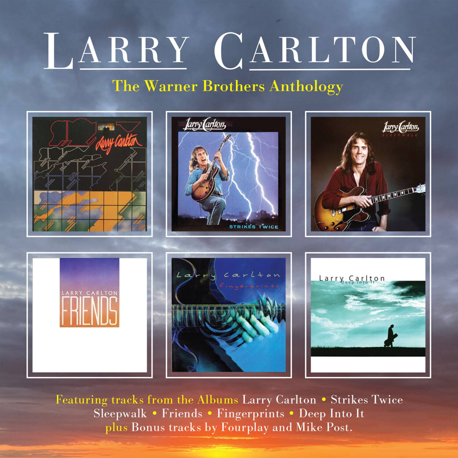 LARRY CARLTON  
The Warner Brothers Anthology  

Featuring tracks from the Albums:  
Larry Carlton • Strikes Twice  
Sleepwalk • Friends • Fingerprints • Deep Into It  
plus Bonus tracks by Fourplay and Mike Post.