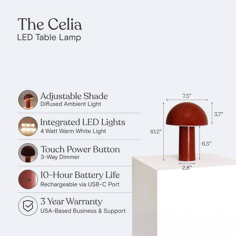The Celia LED Table Lamp

- Adjustable Shade
  - Diffused Ambient Light

- Integrated LED Lights
  - 4 Watt Warm White Light

- Touch Power Button
  - 3-Way Dimmer

- 10-Hour Battery Life
  - Rechargeable via USB-C Port

- 3 Year Warranty
  - USA-Based Business & Support

Dimensions:
- 10.2" x 7.5" x 3.7"
- 6.5" x 2.8"