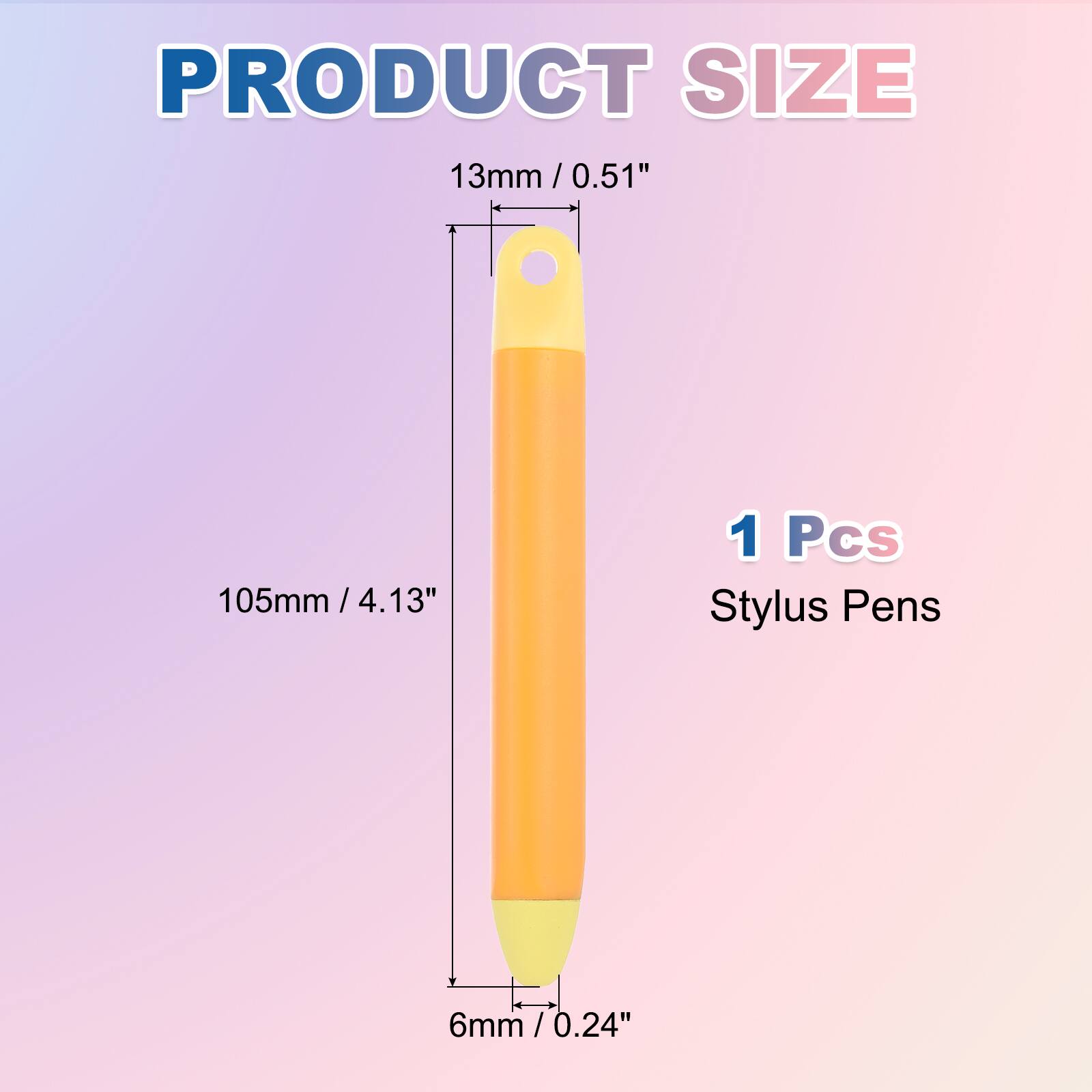 PRODUCT SIZE  
13mm / 0.51"  
105mm / 4.13"  
6mm / 0.24"  

1 Pcs Stylus Pens
