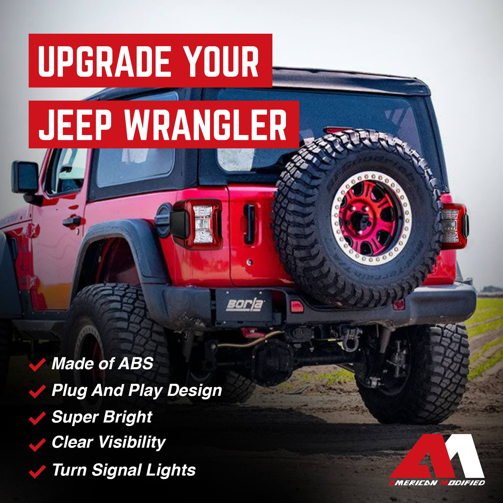 UPGRADE YOUR  
JEEP WRANGLER

- Made of ABS
- Plug And Play Design
- Super Bright
- Clear Visibility
- Turn Signal Lights

A1  
AMERICAN MODIFIED