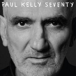 Paul Kelly - Seventy - VINYL LP