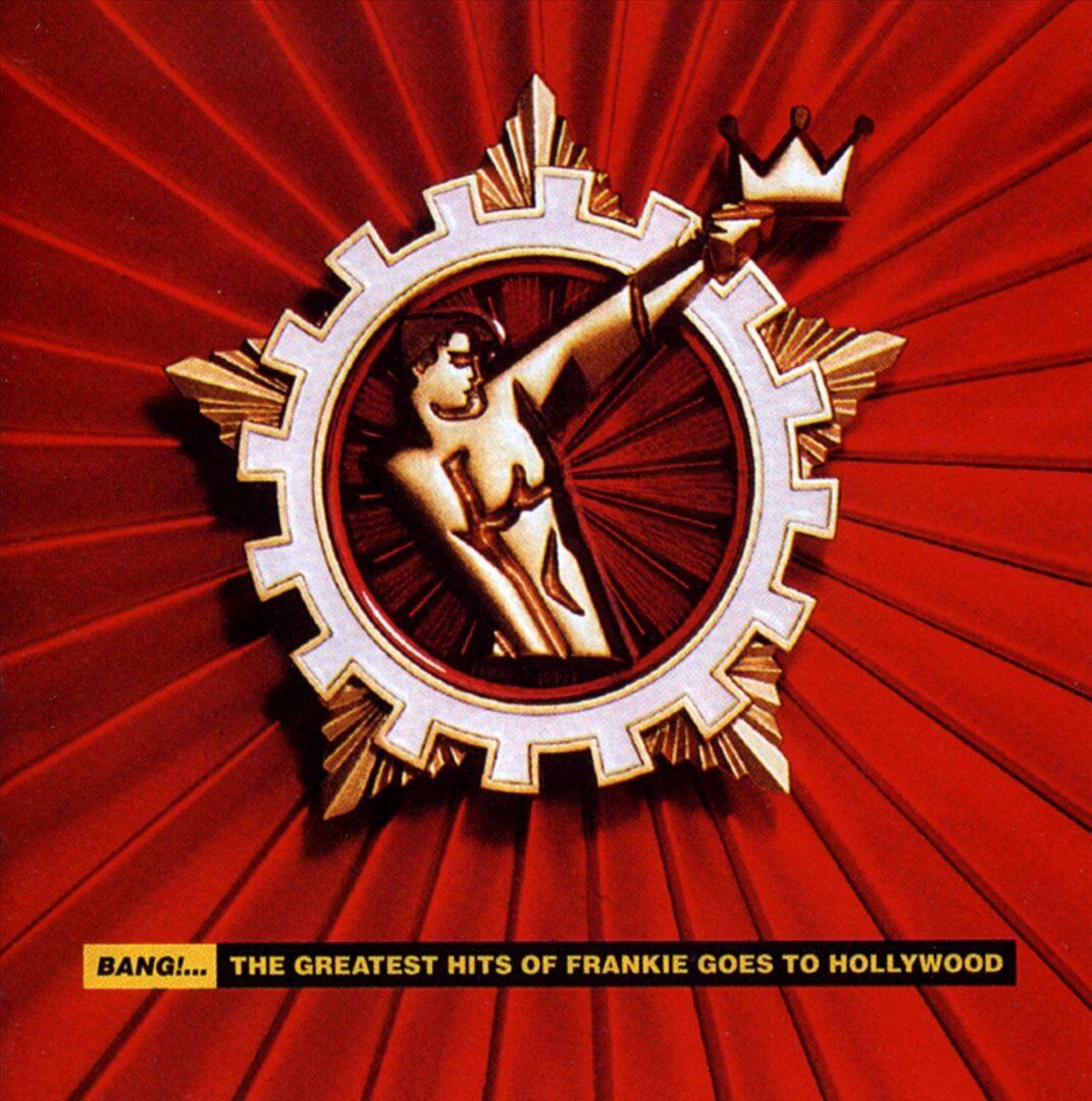 Front. Bang!... The Greatest Hits of Frankie Goes to Hollywood [LP].