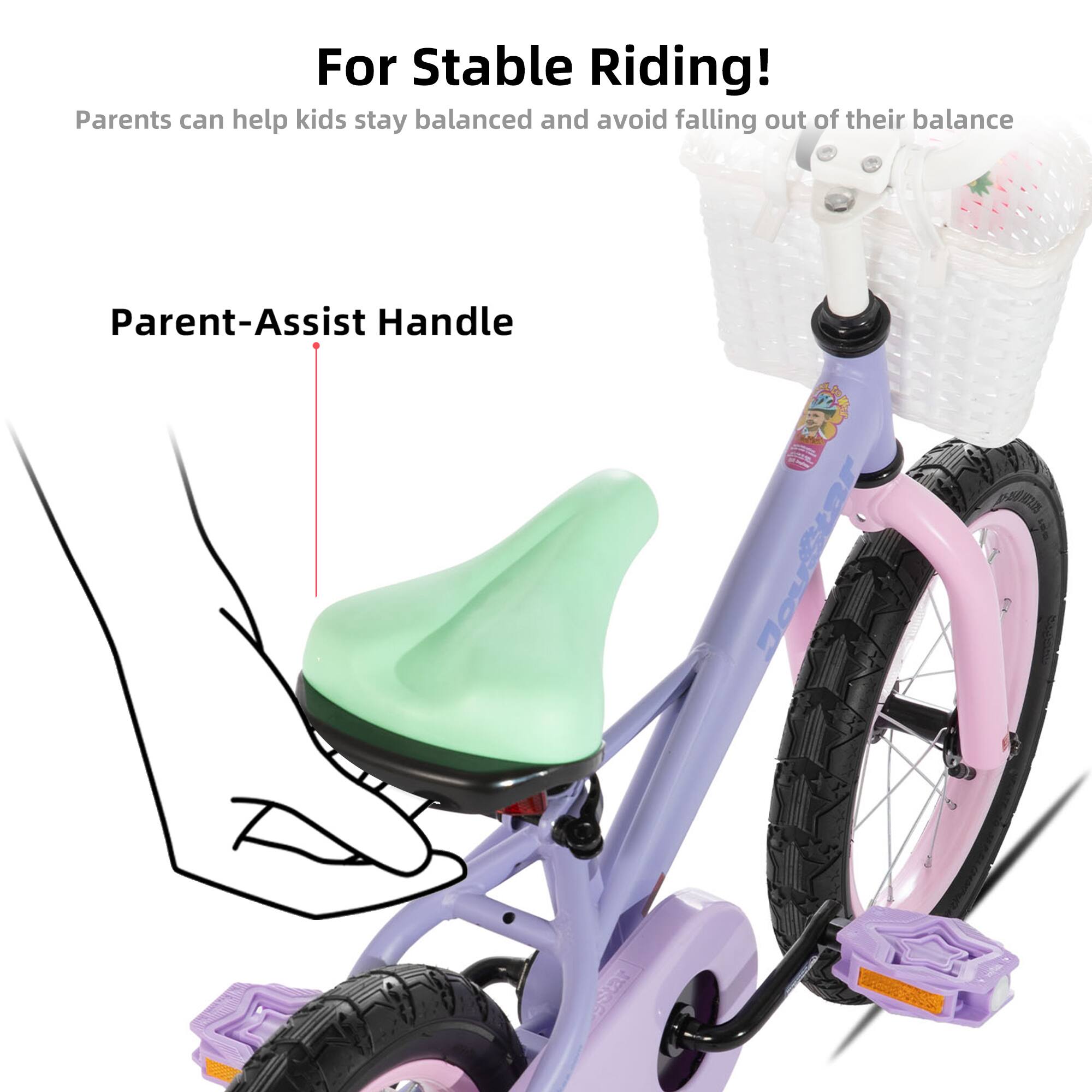 For Stable Riding! Parents can help kids stay balanced and avoid falling out of their balance

Parent-Assist Handle