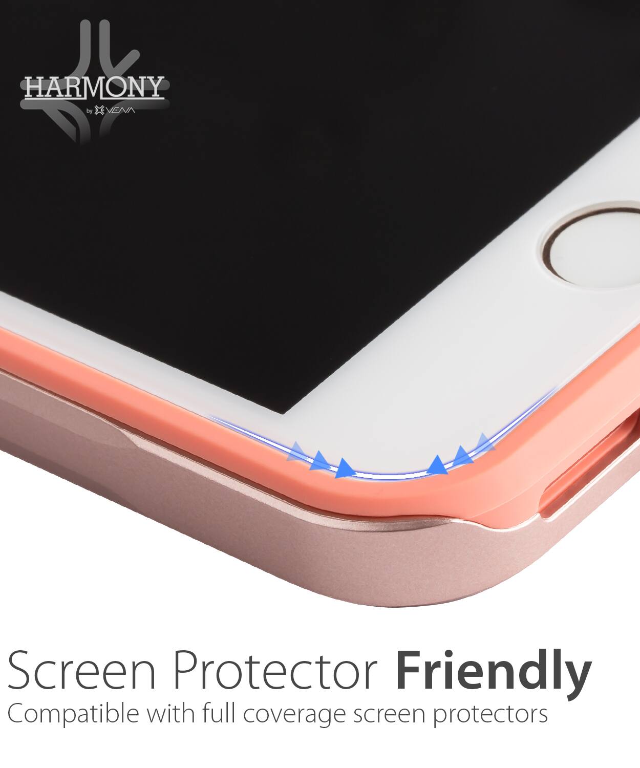 HARMONY by EVENA, Screen Protector Friendly, Compatible with full coverage screen protectors