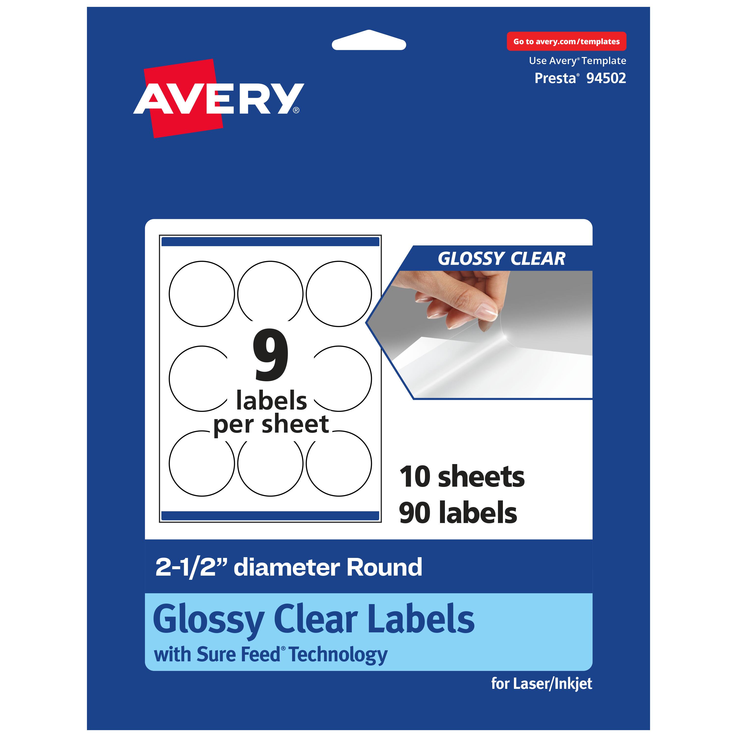 Go to avery.com/templates  
AVERY  
Use Avery Template Presta 94502  

GLOSSY CLEAR  
9 labels per sheet  
10 sheets 90 labels  
2-1/2" diameter Round Glossy Clear Labels with Sure Feed Technology for Laser/Inkjet