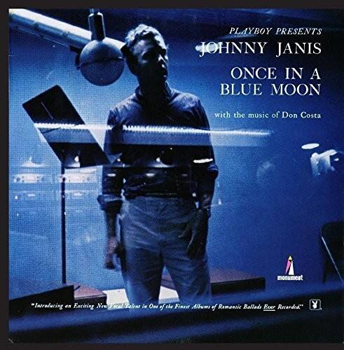 PLAYBOY PRESENTS  
JOHNNY JANIS  
ONCE IN A BLUE MOON  
with the music of Don Costa  

Introducing Exciting New Vocal Talent in One of the Finest Albums of Romantic Ballads Ever Recorded.