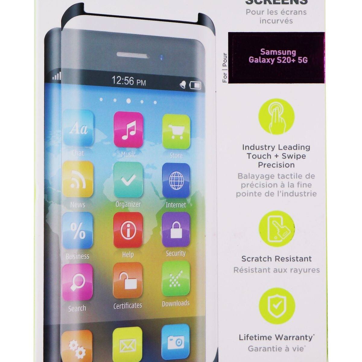 SCREENS  
Pour les écrans incurvés  

12:56 PM  
Pour | For Samsung Galaxy S20+ 5G  

Industry Leading Touch + Swipe Precision  
Balayage tactile de précision à la fine pointe de l'industrie  

Scratch Resistant  
Résistant aux rayures  

Lifetime Warranty  
Garantie à vie