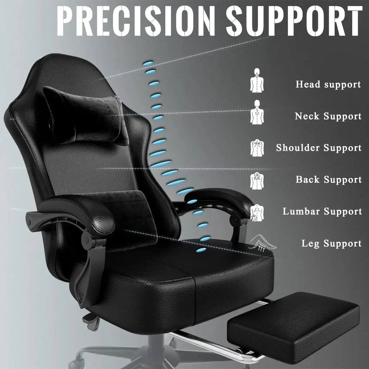 PRECISION SUPPORT

Head support  
Neck Support  
Shoulder Support  
Back Support  
Lumbar Support  
Leg Support