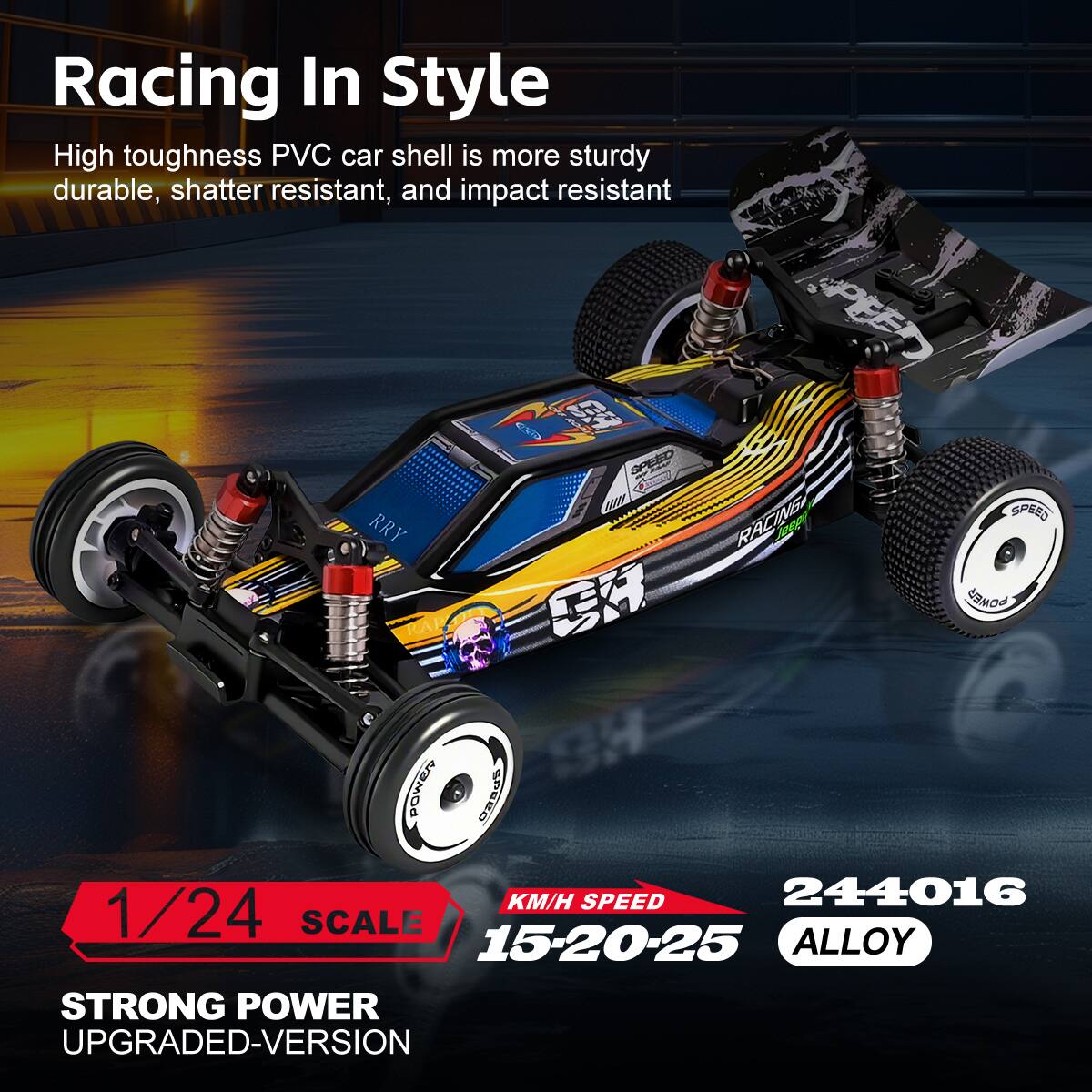 Racing In Style

High toughness PVC car shell is more sturdy durable, shatter resistant, and impact resistant

1/24 SCALE

STRONG POWER UPGRADED-VERSION

KM/H SPEED 15-20-25

244016 ALLOY