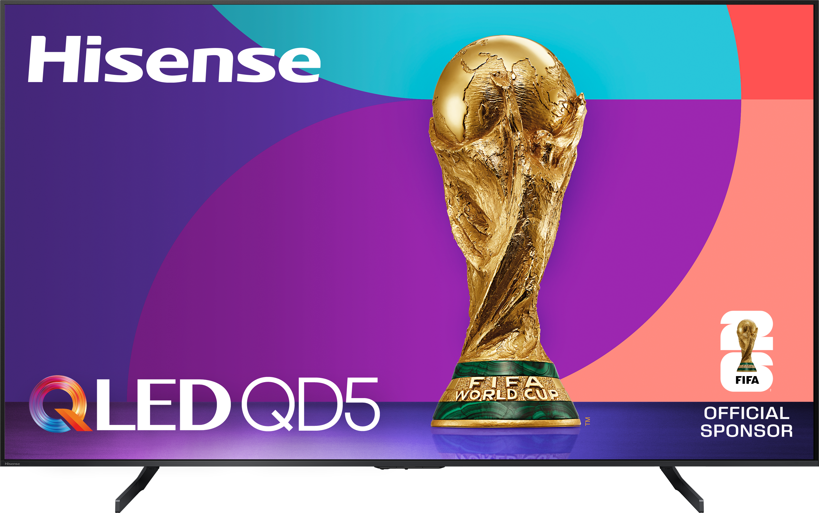 Hisense Q LED QD5
FIFA WORLD CUP
OFFICIAL SPONSOR