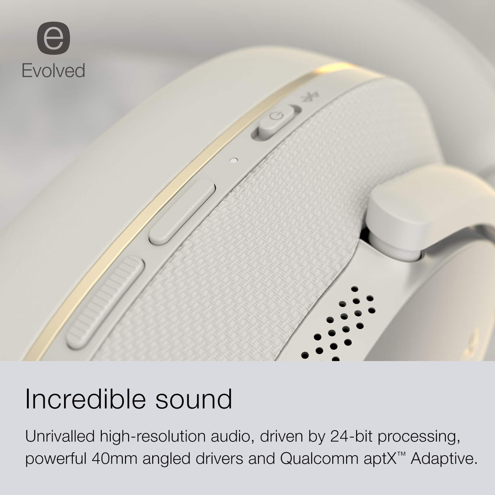 The text on the image reads: "Evolved Incredible sound Unrivalled high-resolution audio, driven by 24-bit processing, powerful 40mm angled drivers and Qualcomm aptX Adaptive."