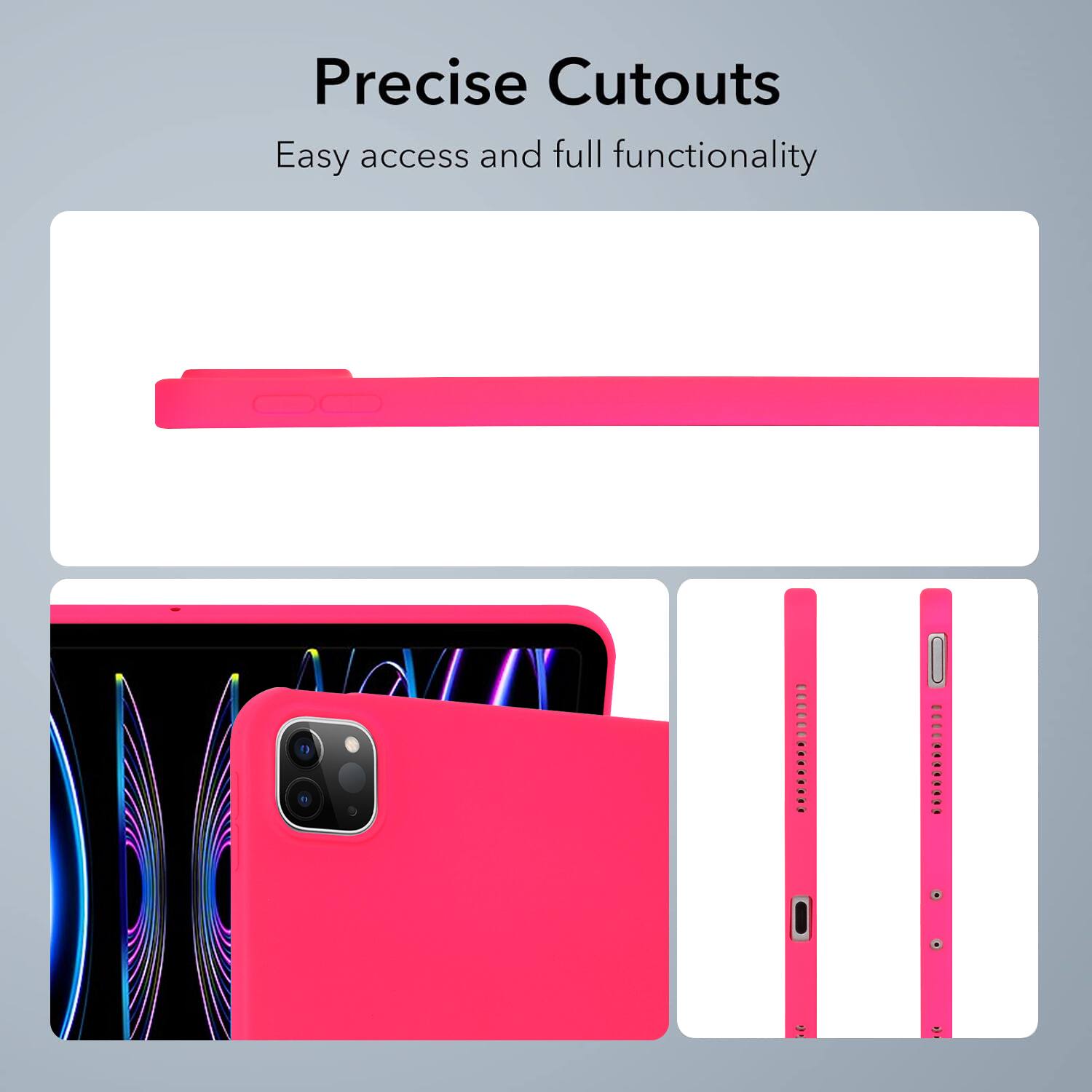 Precise Cutouts  
Easy access and full functionality