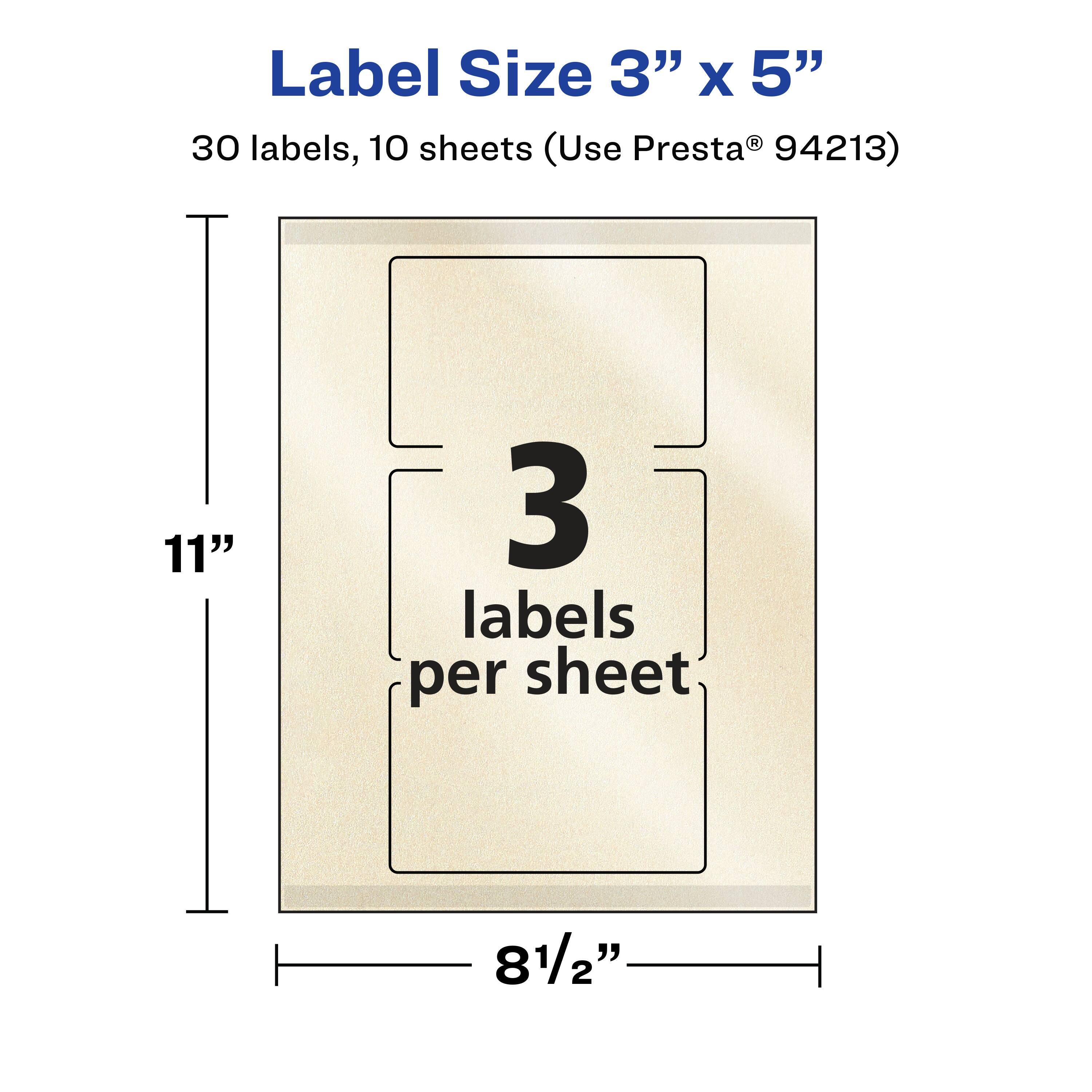 Label Size 3" x 5"  
30 labels, 10 sheets (Use Presta® 94213)  
11"  
3 labels per sheet  
8½"