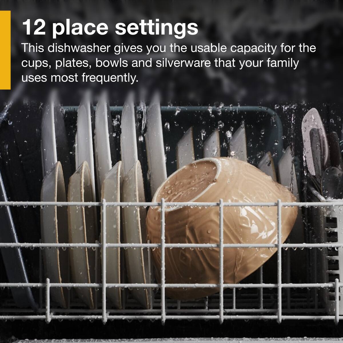 12 place settings

This dishwasher gives you the usable capacity for the cups, plates, bowls and silverware that your family uses most frequently.