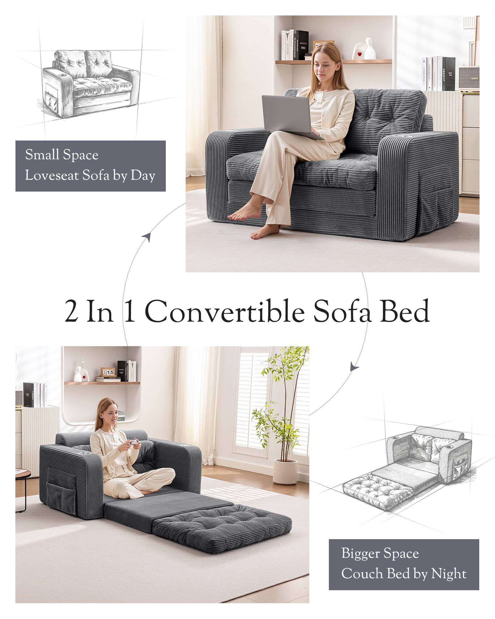 Small Space Loveseat Sofa by Day  
2 In 1 Convertible Sofa Bed  
Bigger Space Couch Bed by Night