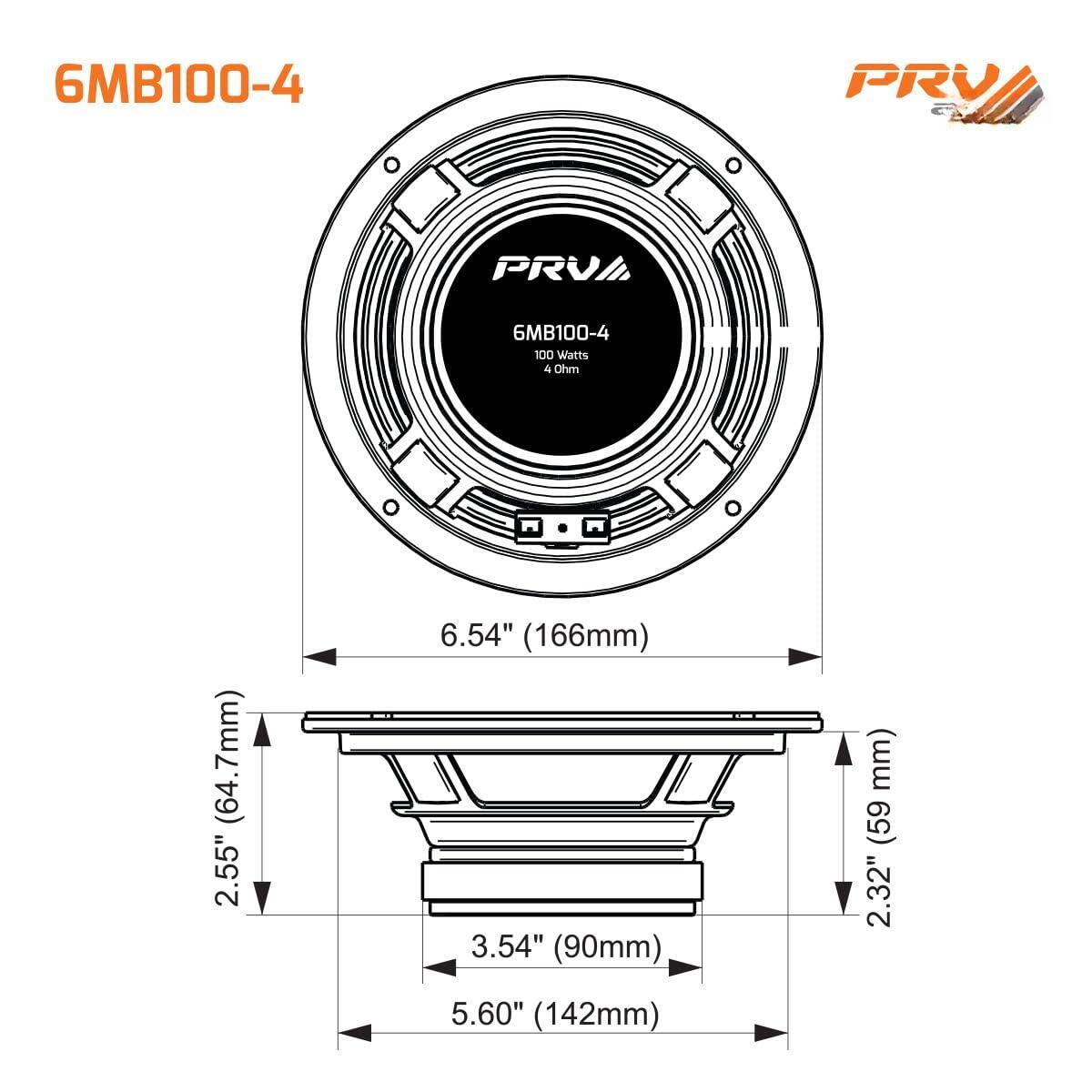 6MB100-4  
PRV  
100 Watts  
4 Ohm  
64.7mm (2.55")  
6.54" (166mm)  
3.54" (90mm)  
2.32" (59mm)  
5.60" (142mm)