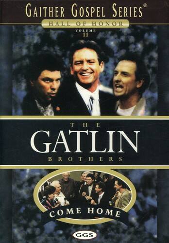 Front. Gatlin Brothers - Come Home   - DVD.