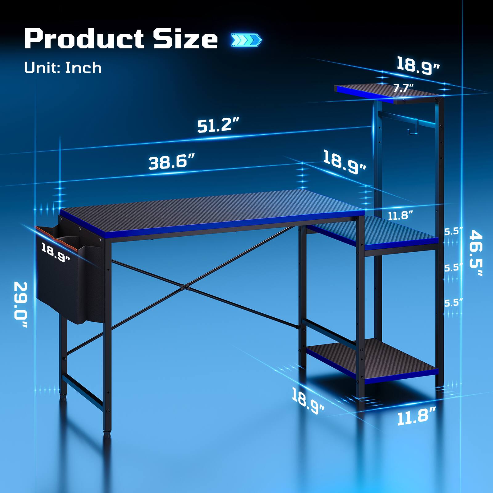 Product Size Unit: Inch  
18.9"  
7.7"  
51.2"  
38.6"  
18.9"  
18.9"  
29.0"  
11.8"  
5.5"  
5.5"  
46.5"  
5.5"  
18.9"  
11.8"