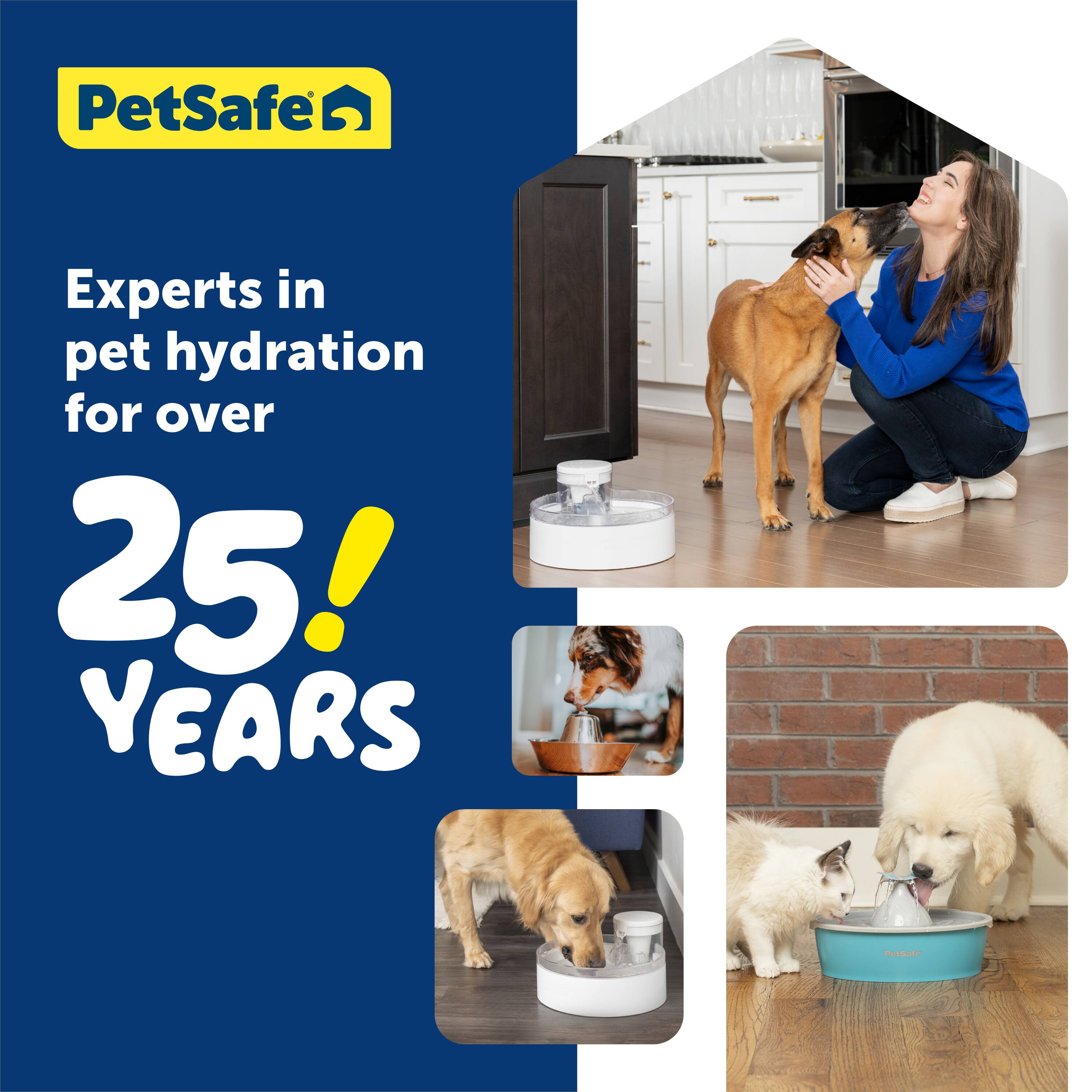 PetSafe Experts in pet hydration for over 25 years.