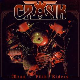 Crank - Mean Filth Riders - VINYL LP