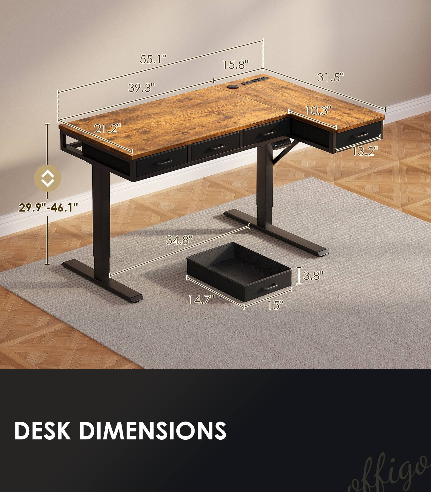 55.1" 39.3" 15.8" 31.5" 21.2" 10.3" 13.2" 29.9"-46.1" 34.8" 14.7" 3.8" 15" DESK DIMENSIONS