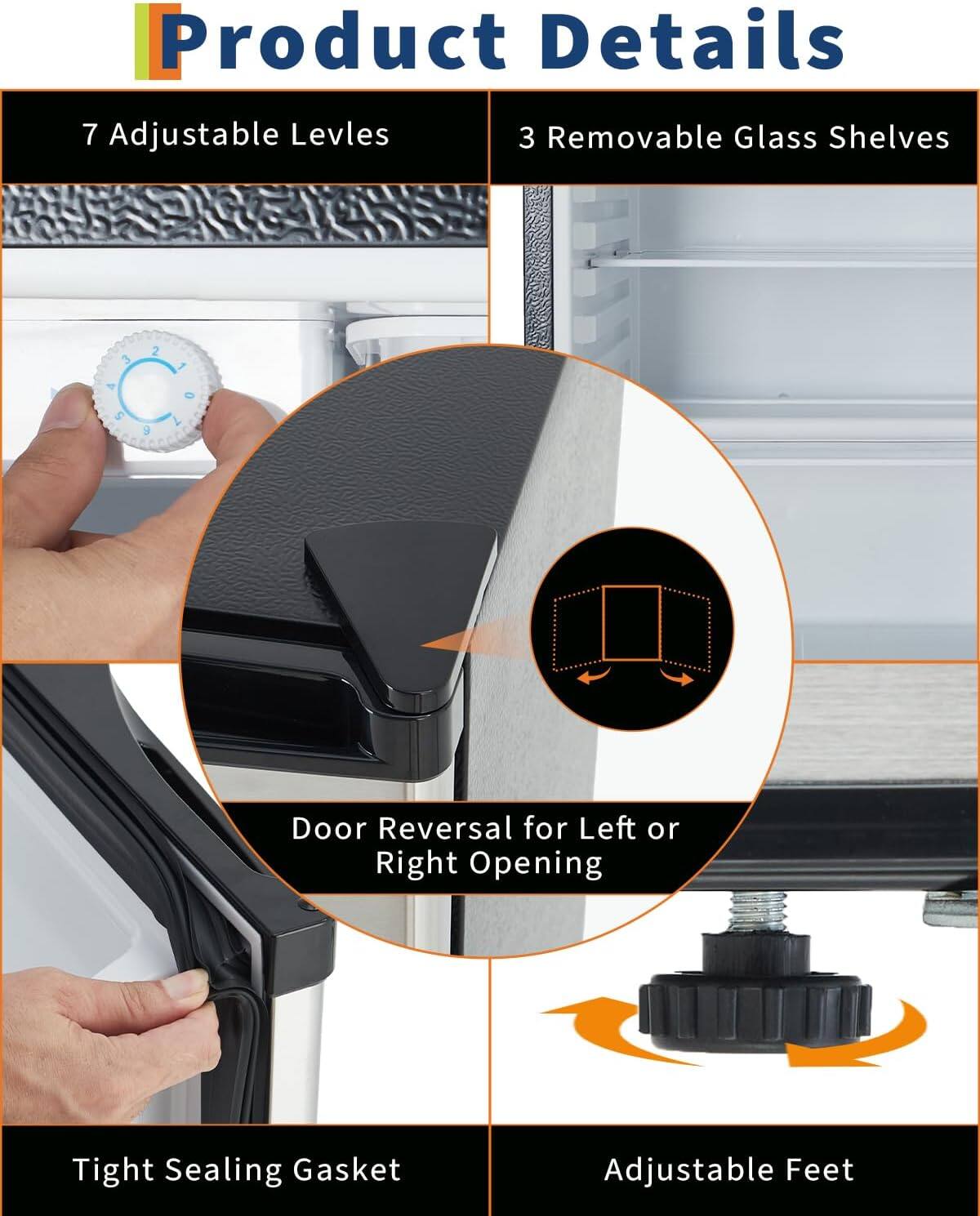 Product Details

- 7 Adjustable Levels
- 3 Removable Glass Shelves
- Door Reversal for Left or Right Opening
- Tight Sealing Gasket
- Adjustable Feet