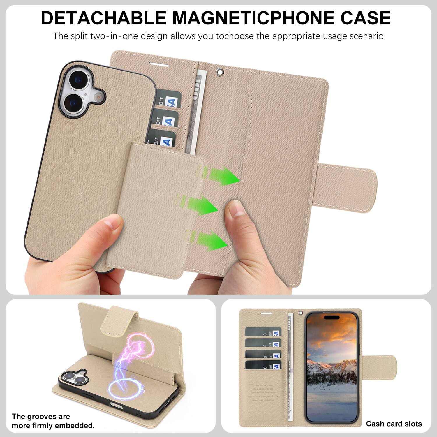 DETACHABLE MAGNETIC PHONE CASE

The split two-in-one design allows you to choose the appropriate usage scenario.

The grooves are more firmly embedded.

Cash card slots
