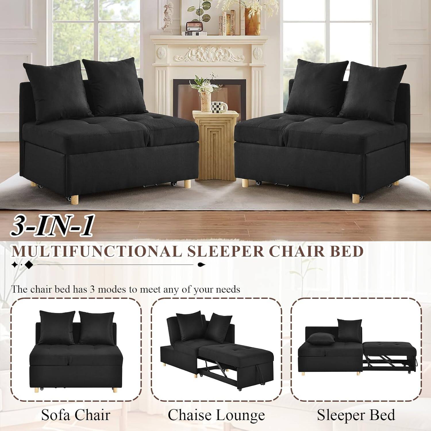 3-IN-1 MULTIFUNCTIONAL SLEEPER CHAIR BED

The chair bed has 3 modes to meet any of your needs

- Sofa Chair
- Chaise Lounge
- Sleeper Bed