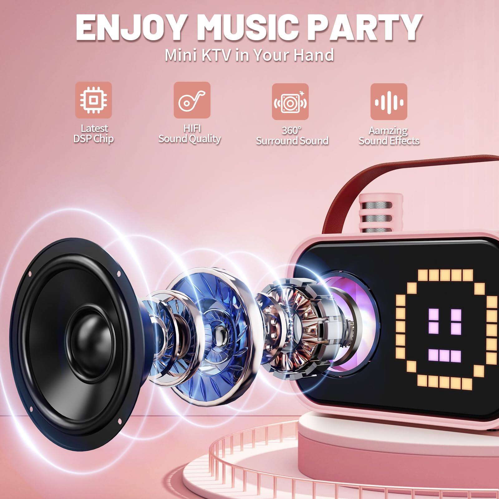 ENJOY MUSIC PARTY  
Mini KTV in Your Hand

- Latest DSP Chip
- HIFI Sound Quality
- 360° Surround Sound
- Amazing Sound Effects