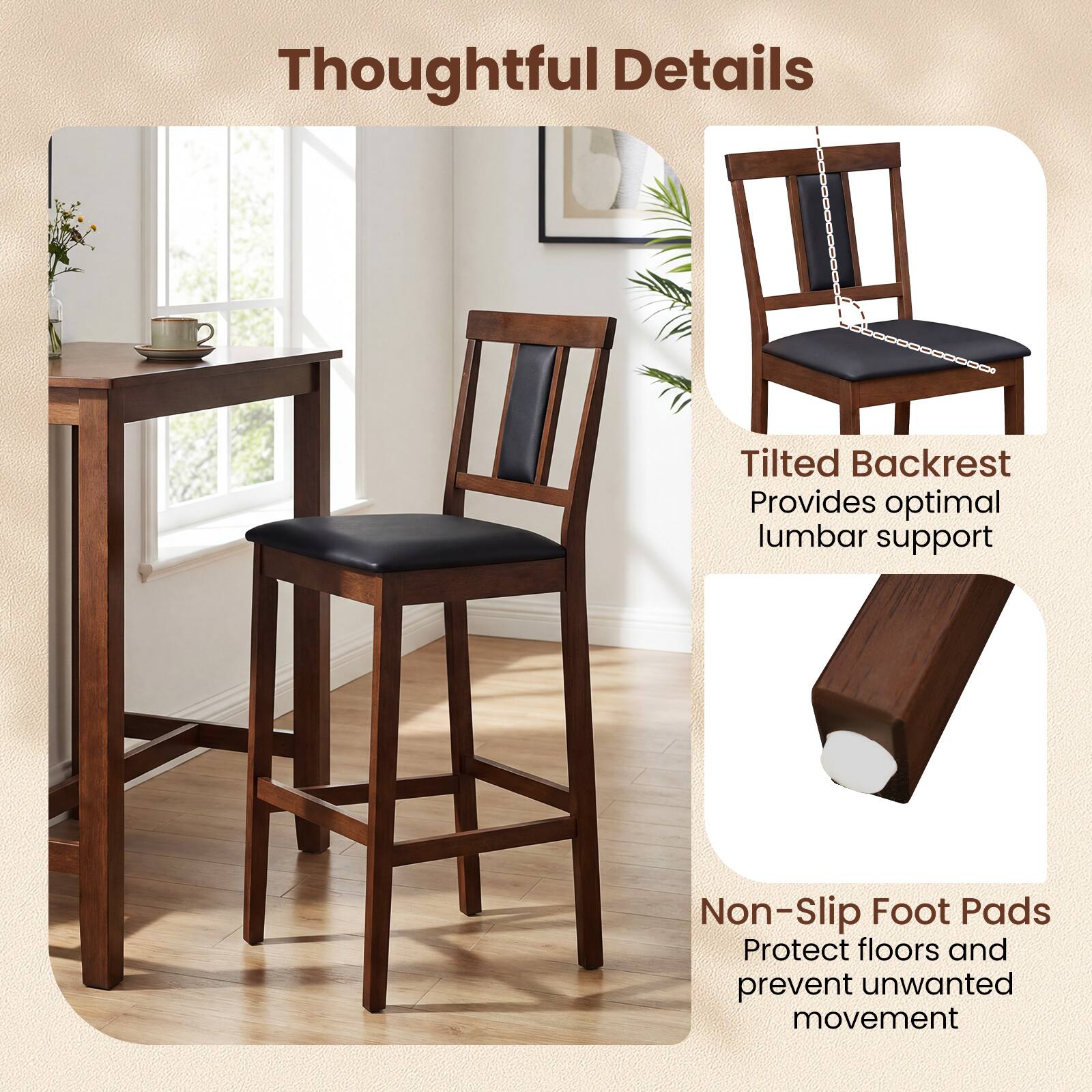 Thoughtful Details

Tilted Backrest  
Provides optimal lumbar support

Non-Slip Foot Pads  
Protect floors and prevent unwanted movement