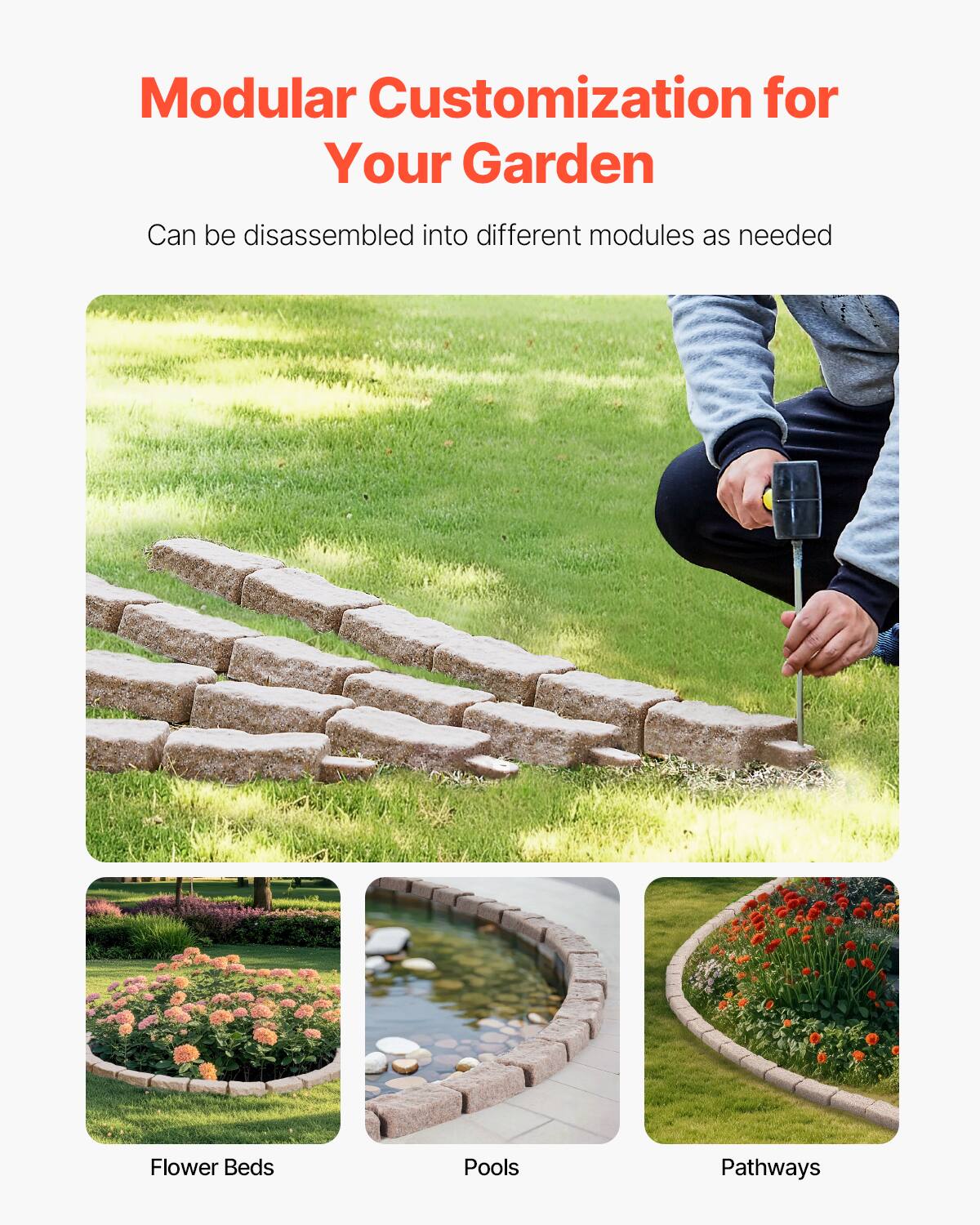 Modular Customization for Your Garden

Can be disassembled into different modules as needed

Flower Beds

Pools

Pathways