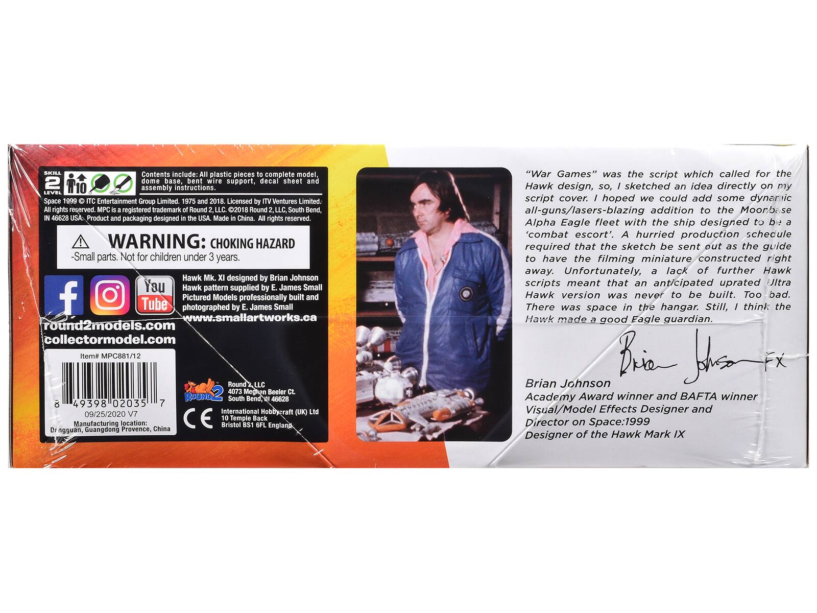 **Contents include:**
- All plastic pieces to complete model
- 2 dome base
- Support
- Decal sheet
- Assembly instructions

**Space Entertainment Group Limited**
- Licensed by IVT Ventures Limited
- All rights reserved
- Registered trademark

**WARNING: CHOKING HAZARD - Small parts. Not for children under 3 years.**

**Hawk Mk. XI designed by Brian Johnson**
- Hawk pattern supplied by James Small
- Pictured Models professionally built and photographed by James Small
- www.smallartworks.ca
- round2models.com
- collectormodel.com

**Item# MPC881/12**

**Round 2 LLC**
- 2003 Media, LLC, South Bend, IN 46628
- International Hobbycraft
- 10 Temple Back, Bristol BS1 6FL, England
- Manufacturing location: Dr. ngguan, Guangdong Province, China

**"War Games" was the script which called for the Hawk design, so I sketched an idea directly on my script cover. I hoped we could add some dynamic guns/lasers-blazing addition to the Moonbase Alpha Eagle fleet with the ship designed to be a combat