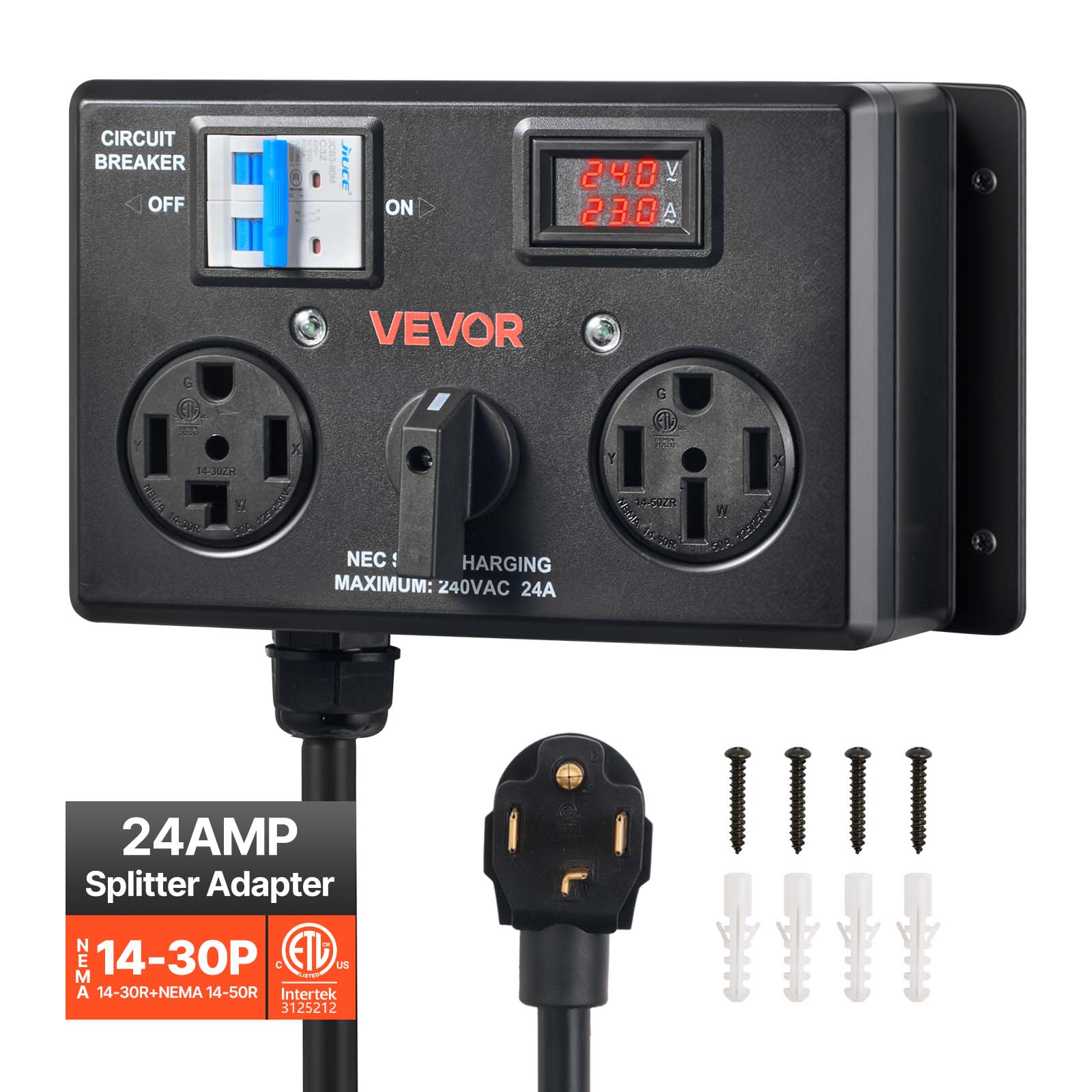 CIRCUIT BREAKER OFF  
nuce  
ON  
240 23.0 AS  
VEVOR  
NEMB  
G 14-30ZR SABRISH NEC HARGING MAXIMUM: 240VAC 24A  
G 0 14-50ZR  
y  
24AMP Splitter Adapter NEUA 14-30P C EFC US 14-30R+NEMA 14-50R Intertek 3125212