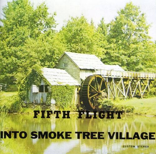 FIFTH FLIGHT  
INTO SMOKE TREE VILLAGE  
CUSTOM STEREO