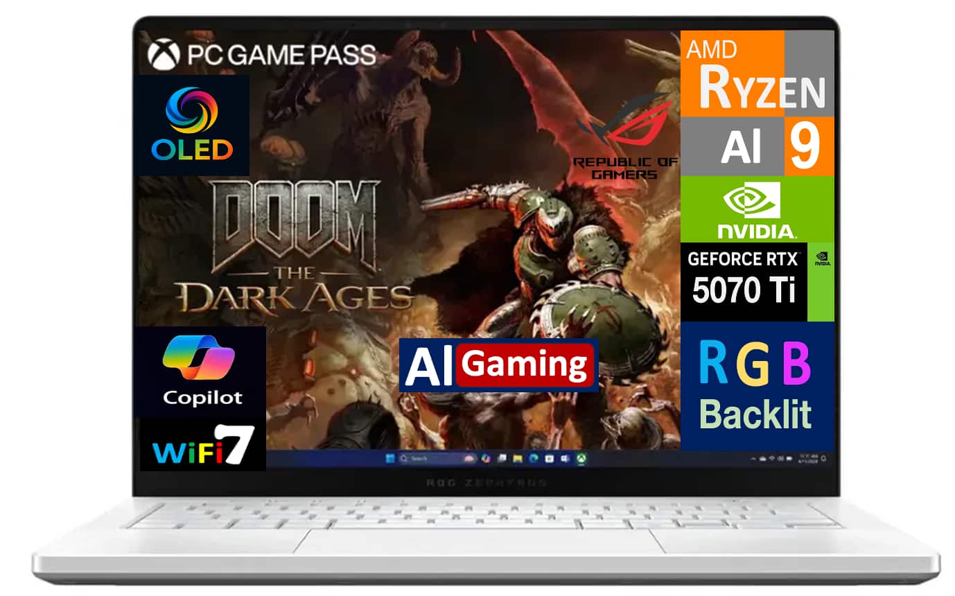 - PC GAME PASS
- OLED
- DOOM THE DARK AGES
- AMD Ryzen AI 9
- NVIDIA GeForce RTX 5070 Ti
- AI Gaming
- RGB Backlit
- Copilot
- WiFi 7
- ROG ZEPHYRUS