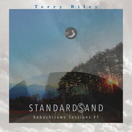 Terry Riley - Standard(S)And: Kobuchizawa Sesions #1 - VINYL LP