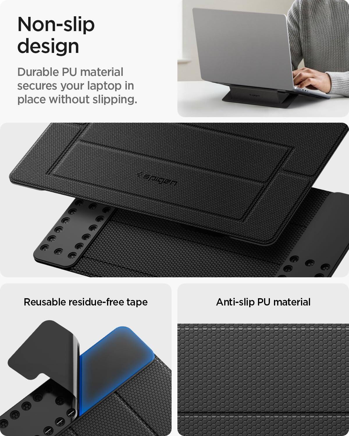 Non-slip design  
Durable PU material secures your laptop in place without slipping.

Reusable residue-free tape

Anti-slip PU material