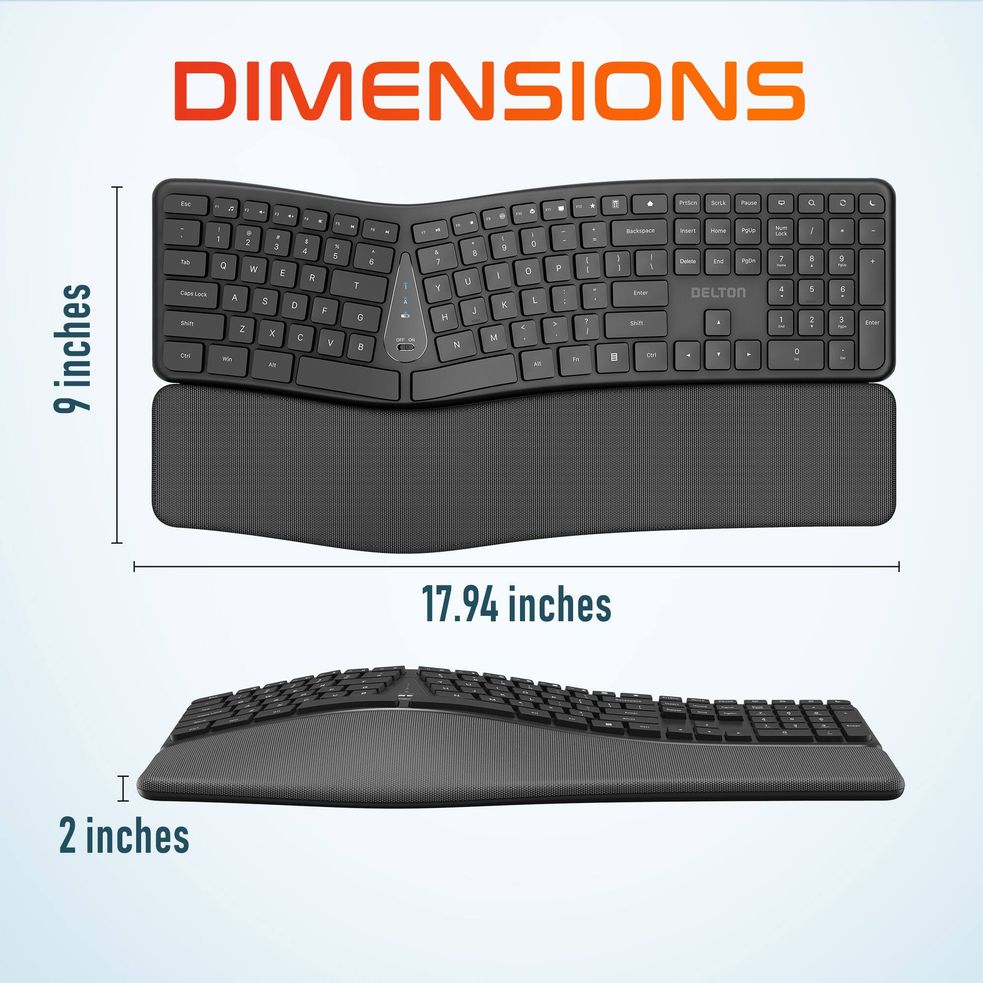DIMENSIONS
9 inches
17.94 inches
2 inches