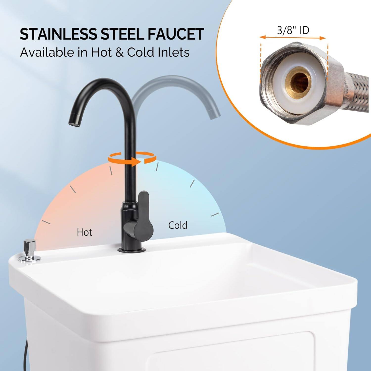 STAINLESS STEEL FAUCET  
Available in Hot & Cold Inlets  
3/8" ID
