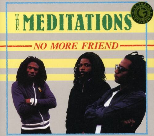 The Meditations - No More Friend  - COMPACT DISCS
