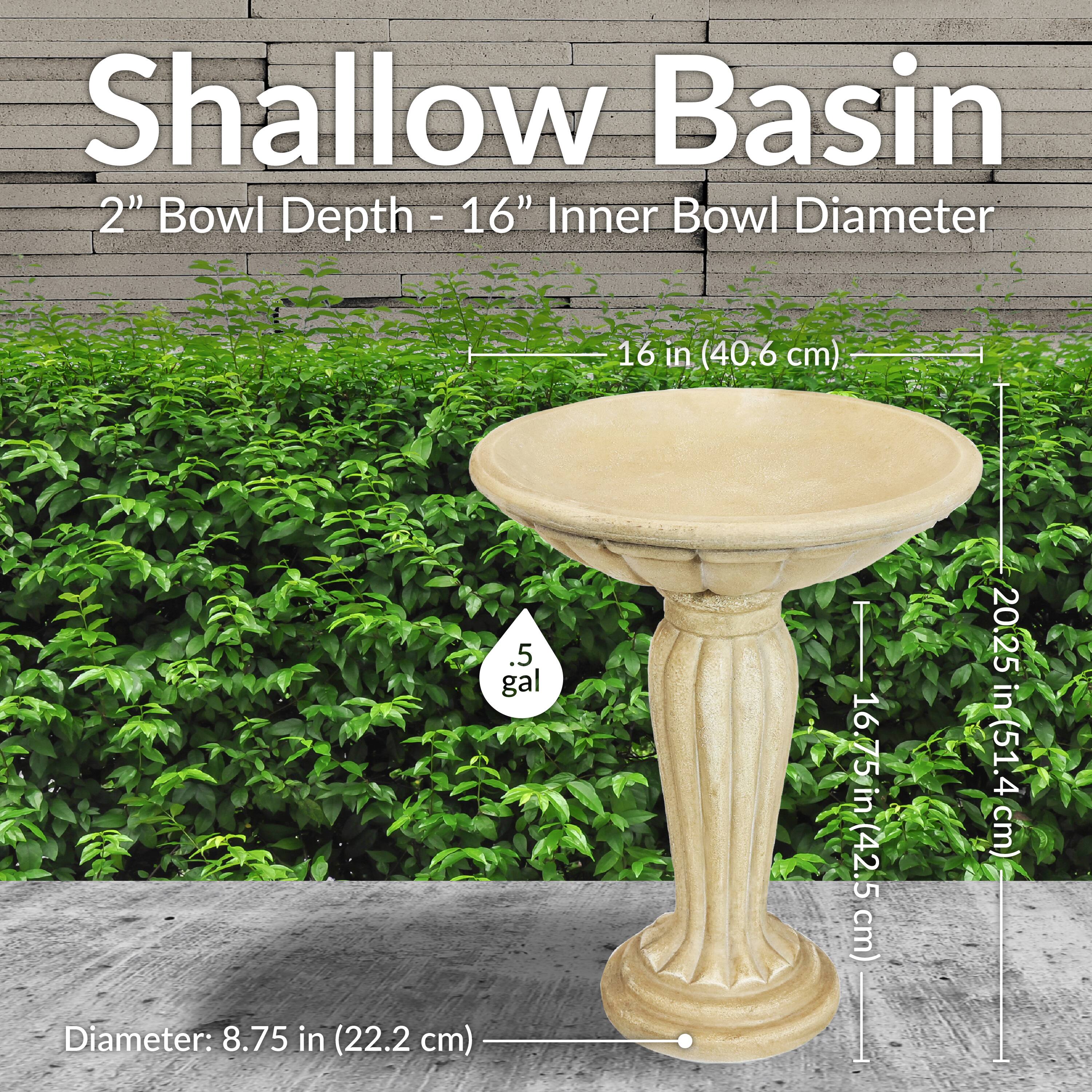 Shallow Basin  
2" Bowl Depth - 16" Inner Bowl Diameter  
16 in (40.6 cm)  
Diameter: 8.75 in (22.2 cm)  
.5 gal  
16.75 in (42.5 cm)  
20.25 in (51.4 cm)