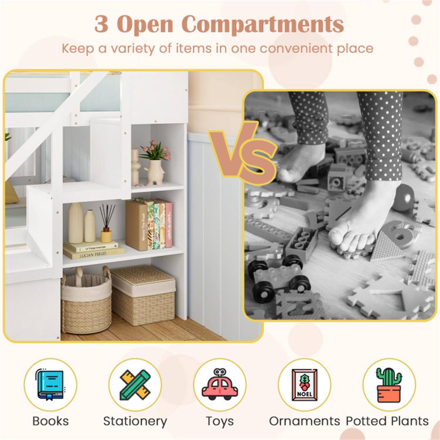 3 Open Compartments  
Keep a variety of items in one convenient place

VS

Books  
Stationery  
Toys  
Ornaments  
Potted Plants